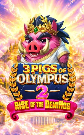 3 Pigs of Olympus 2 Rise of the Demi Hog